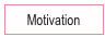 Motivation