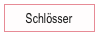 Schlösser
